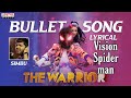 Bullet Song The Warriorr Vision Spider Man Kavin Vinothkumar