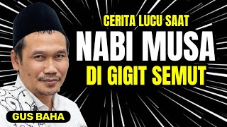 Download lagu Gus baha - Cerita lucu saat Nabi Musa di gigit semut mp3 Download lagu Gus baha - Cerita lucu saat Nabi Musa di gigit semut mp3