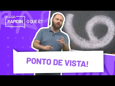 O que é ponto de vista? - Se Liga Rapidin