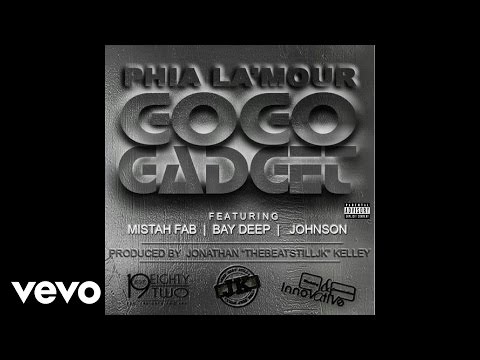 Phia L'amour - Go Go Gadget (Audio) ft. Mistah F.A.B., Bay Deep, Johnson