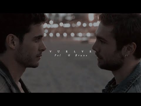 Bruno & Pol • Vuelve