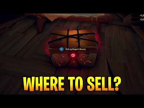Where to sell Reaper's Bounty/Chest in Sea of Thieves