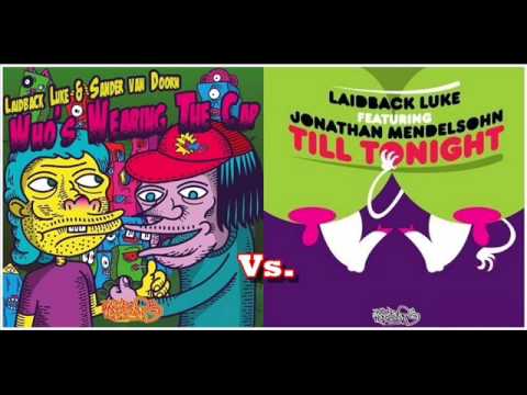 Sander Van Doorn vs. Laidback Luke - Who's Wearing The Cap Tonight (Dj Sunset Mashup)