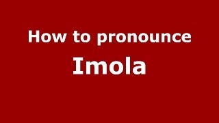 How to pronounce Imola