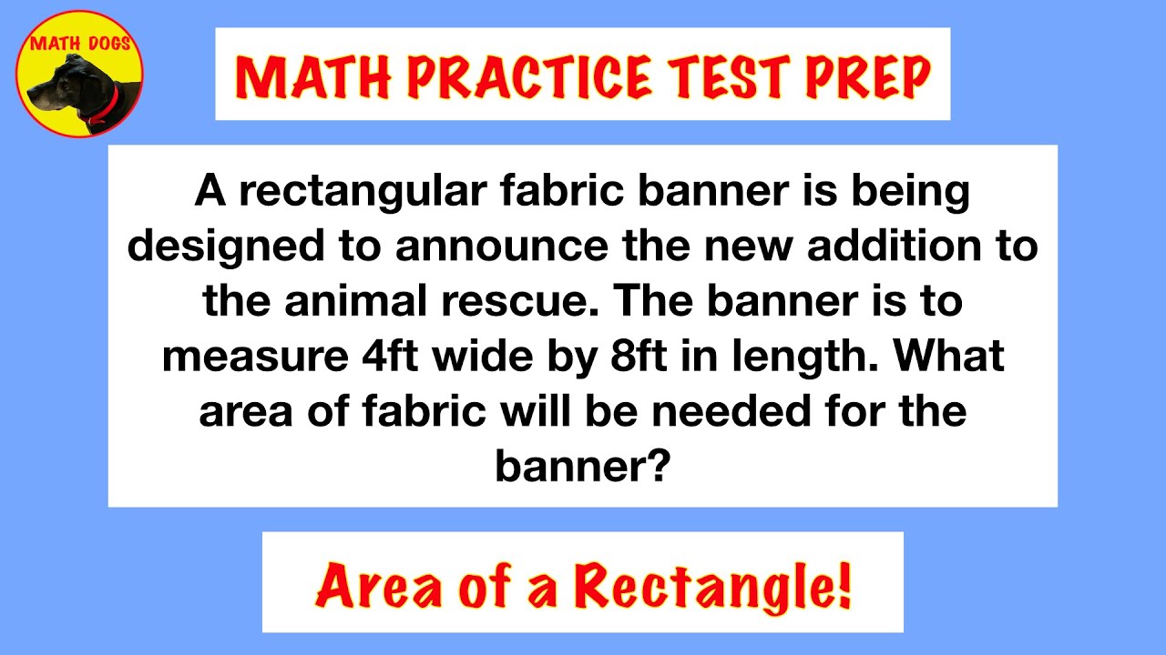 Math Practice Test Prep 4 (Area of a Rectangle Application!)