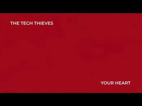 The Tech Thieves - Your Heart