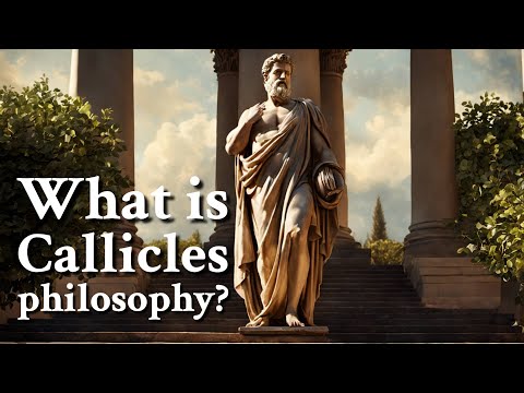 What is Callicles philosophy? | Philosophy