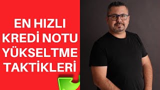 EN HIZLI KREDİ NOTU YÜKSELTMEK