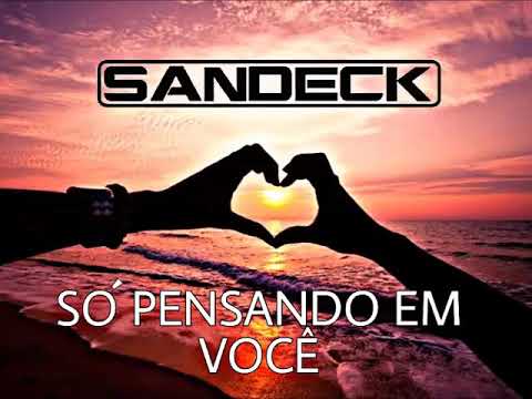 Zeeba - Só Pensando Em Você (Sandeck Remix) Ft. Mallu Magalhães