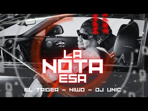 🔥EL TAIGER ❌ NIWO ❌ DJ UNIC - LANOTA ESA | EL TAIGER 2024 CANCIONES | REPARTO 2024