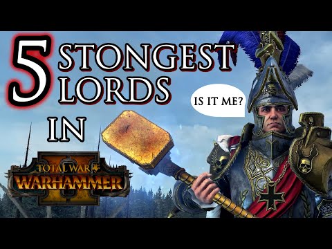 5 STRONGEST Legendary Lords in Warhammer 2!