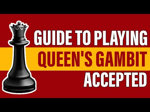 The Ultimate Guide To Playing Queen's Gambit Accepted Opening