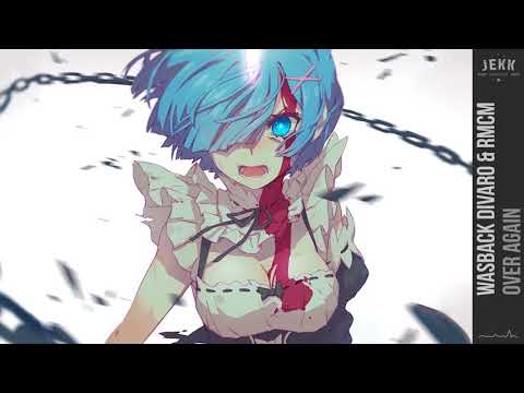 [Nightcore] - Over Again (Wasback Divaro & RMCM) || Jekk