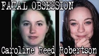 Fatal Obsession | Caroline Reed Robertson