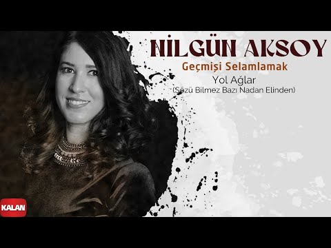 Video thumbnail for Yol Ağlar