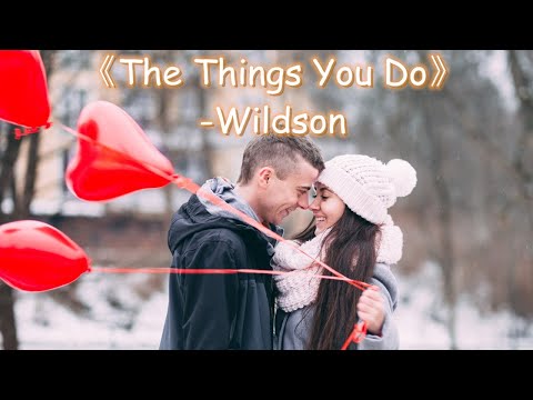 《The Things You Do》-Wildson，Frida Winsth     Selected Tracks