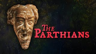 Who were the Parthians? MQDEFAULT Thumbnail