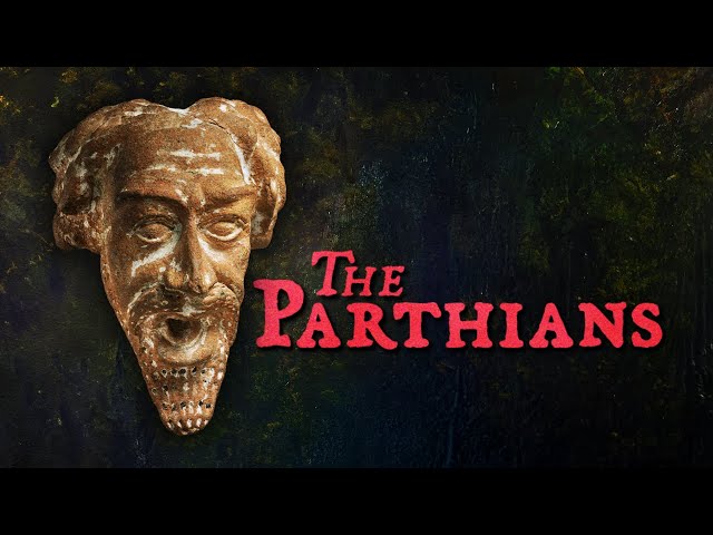 Who were the Parthians? SDDEFAULT Thumbnail
