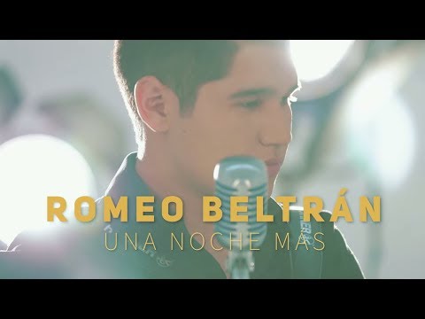 Romeo Beltran Una Noche Más Contigo