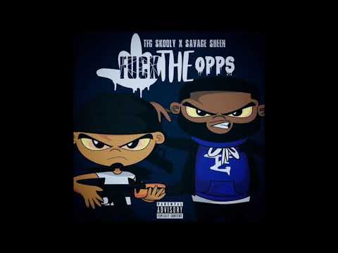 TFG Skooly x Savage Sheen - Fuck The Opps [Official Audio]