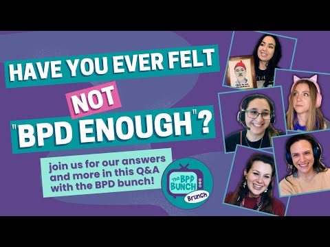Have you ever felt not "BPD enough"? Q&A with the BPD Bunch - The BPD Bunch BRUNCH