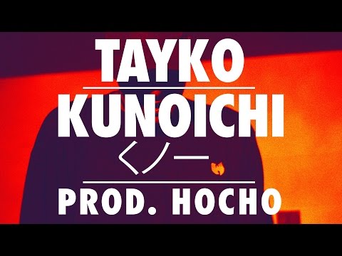 Tayko - くノ一 Kunoichi [Prod. Hocho] (VIDEO)