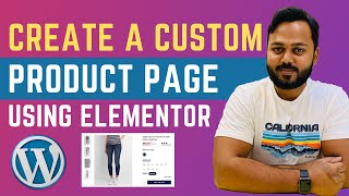 WooCommerce Customize Product Page - Create Custom Product Pages Using Elementor