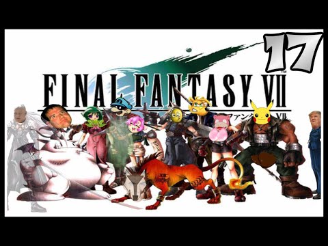 EPIC Final Fantasy VII Blind Playthrough!!#17