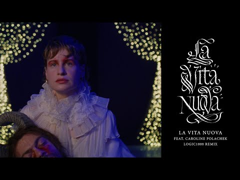 Video thumbnail for La vita nuova (Logic1000 Remix)