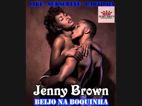 Jenny Brown - Beijo Na Boquinha | Tarraxinha 2014