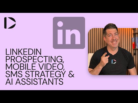 Dubb Training: LinkedIn Prospecting, Mobile Video, SMS Strategy & AI Assistants (Full Walkthrough)