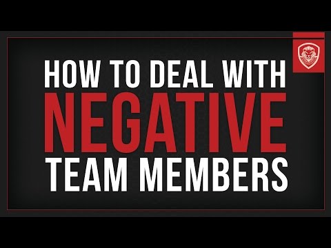 How to Deal with Negative Team Members