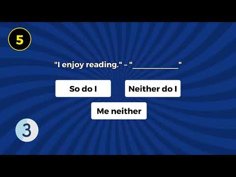 Me Too, Me Neither, So Do I, me too, neither do I, nor do I multiple choice quiz