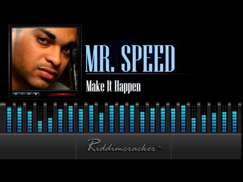 Mr Speed - Make It Happen [Soca 2015]