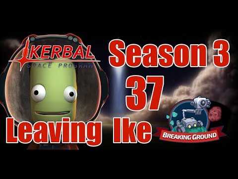 Return to Ike Part 3 [37] Kerbal Space Program Career Breaking Ground DLC