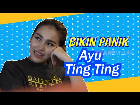 [FULL] AYU TING TING DIKERJAIN SAMPAI EMOSI DAN PANIK | BIKIN PANIK (27/02/22)