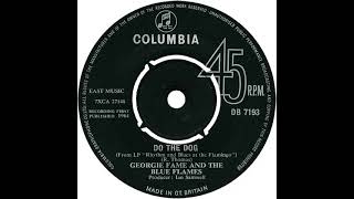 (1a) Georgie Fame &amp; The Blue Flames - Do The Dog