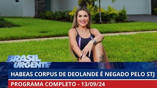 [AO VIVO] BRASIL URGENTE - 13/09/2024