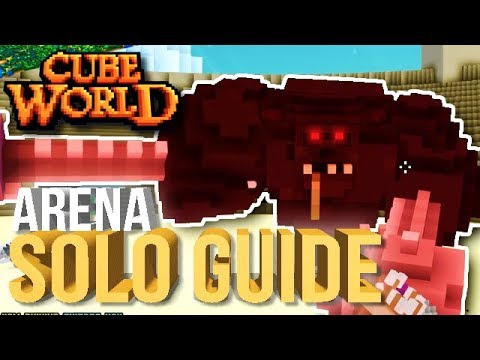 Cube World 2019 - HOW TO EASILY SOLO ARENAS !! [Tutorial]