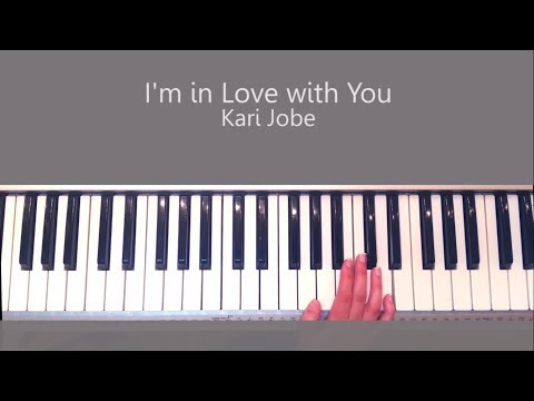 I'm In Love With You - Kari Jobe