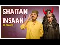 SHAITAN INSAAN AUR NAFS In Ramzan Warangal Diaries