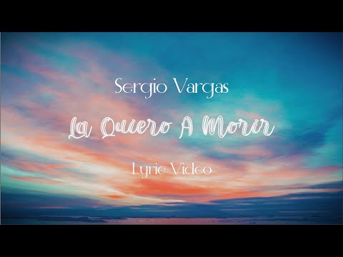 La Quiero A Morir - Sergio Vargas