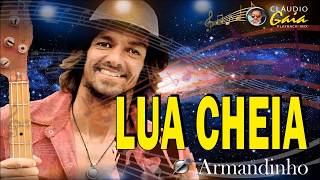 LUA CHEIA = ARMANDINHO - KARAOKÊ