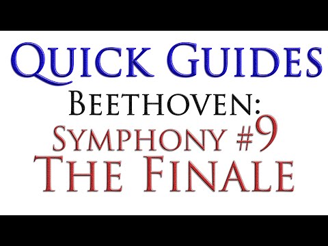 Quick Guide: Beethoven's 9th - "Ode to Joy"