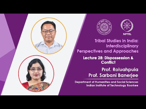 Lecture 55 Case Studies on Tribal Social and Environmental Movements