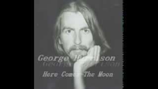 Here Comes The Moon(Demo)-George Harrison