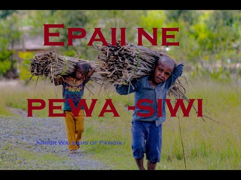 Epaii ne Pewa - Siwi - Membe Angula (BayBax Ft Leah Waneah) Jr waleahs of Pangia