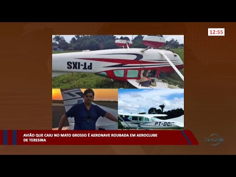 Avião que caiu no Mato Grosso é aeronave roubada em aeroclube de Teresina 24 01 2023