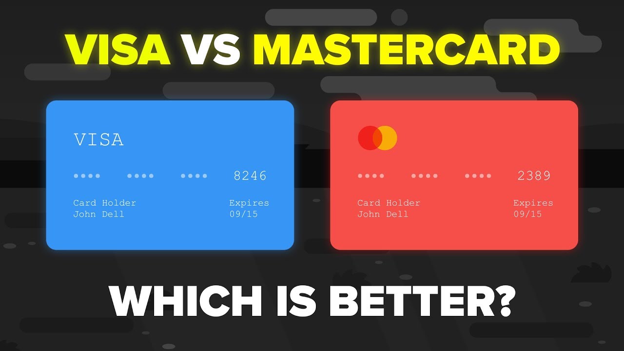 What is the difference between a Mastercard and a Visa?