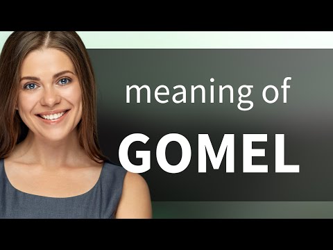 Gomel • GOMEL meaning